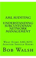 AML Auditing - Understanding Subcustodian Network Management: (11 AML Auditing)