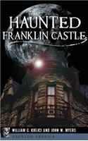 Haunted Franklin Castle