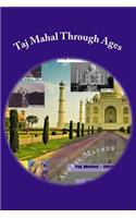 Taj Mahal Through Ages