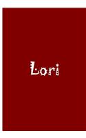 Lori - Personalized Journal / Notebook / Blank Lined Pages / Quality Soft Matte: An Ethi Pike Collectible