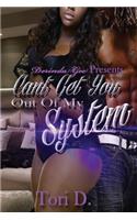 Can't Get You Out Of My System