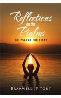 Reflections on the Psalms: The Psalms for Today