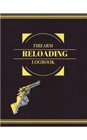 Firearm Reloading Log: Extra Large with Some Blank Columns for Customizing