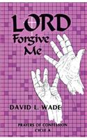Lord Forgive Me: (English)
