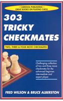 303 Tricky Checkmates, 2nd Edition