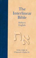 Interlinear Hebrew-English Bible, Volume 2: 1 Samuel-Psalm 55