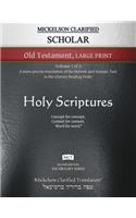 Mickelson Clarified Scholar Old Testament Large Print, MCT