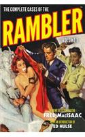 Complete Cases of the Rambler, Volume 1