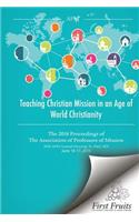 Teaching Christian Mission in an Age of World Christianity