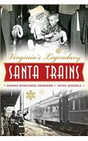 Virginia's Legendary Santa Trains