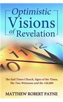 Optimistic Visions of Revelation