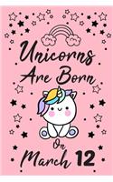 Unicorns Are Born On March 12