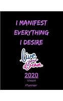 I Manifest Everything I Desire