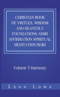 Christian Book of Virtues, Wisdom and Heavenly Foundations Asmr Affirmation Spiritual Meditation Reiki