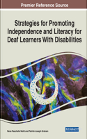 Strategies for Promoting Independence and Literacy for Deaf Learners With Disabilities