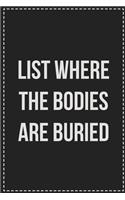 List Where the Bodies Are Buried