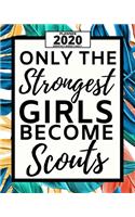 Only The Strongest Girls Become Scouts