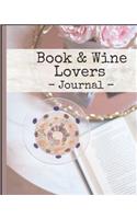 Book and Wine Lovers Journal: A premium journal designed to record Book & Wine Lovers experiences & findings.