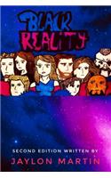 Black Reality-Second Edition