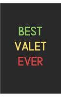 Best Valet Ever: Lined Journal, 120 Pages, 6 x 9, Funny Valet Notebook Gift Idea, Black Matte Finish (Best Valet Ever Journal)