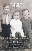 Ja: Hard Times, Good People