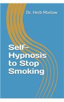 Self-Hypnosis to Stop Smoking