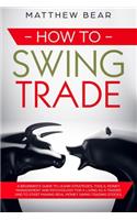 How to Swing Trade