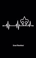 Scout Heartbeat: Workout Log Book And Bodybuilding Fitness Journal To Track Weighlifting Sessions For Scout Lovers, Scout Law And Camping Enthusiasts, Scouting And C