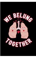 We Belung Together