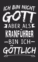 Ich bin nicht Gott aber als Kranführer bin ich göttlich: Notizbuch mit 110 linierten Seiten, Nutzung auch als Dekoration in Form eines Schild bzw. Poster möglich