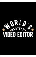 World's Okayest Video Editor