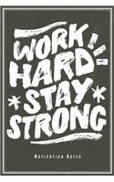 Work Hard Stay Strong: Motivations Notizbuch Planer Tagebuch (Liniert, 15 x 23 cm, 120 Linierte Seiten, 6" x 9") Geschenk Für Macher Motivation Inspiration und Erfolg