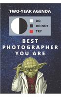 2020 & 2021 Two-Year Daily Planner For Best Photographer Gift - Funny Yoda Quote Appointment Book - Two Year Weekly Agenda Notebook For Photographer: Star Wars Fan Logbook - Starts Month of January - 2 Calendar Years of Monthly Plans - Personal Day Book
