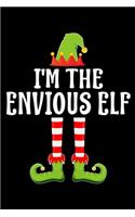 I'm the Envious Elf: Blank Lined Family Matching Christmas Diary - Best Christmas gift Notebook And Journal - 6x9 Inch 120 Pages White Paper