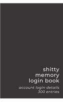 Shitty Memory Login Book