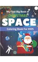 My First Big Book of Christmas Space Coloring Book For Kids