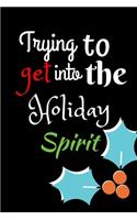 Trying To Get Into The Holiday Spirit