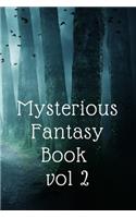 Mysterious fantasy book.vol 2