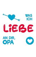 Was ich liebe an dir, Opa: Buch zum Ausfüllen als Geschenk für Großvater (Geschenkidee)