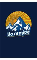 Yosemite: Notebook Yosemite National Park Hiking Lovers And Wild Animals Fans