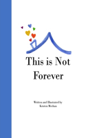 This is Not Forever