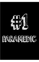 #1 Paramedic: Best EMT Ever Appreciation Gift Notebook