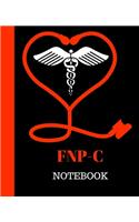 FNP-C Notebook: Family Nurse Practitioner Notebook Gift - 120 Pages Ruled With Personalized Cover