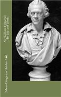 Sir William Herschel: His Life and Works
