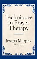 Techniques in Prayer Therapy