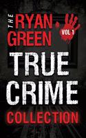 Ryan Green True Crime Collection