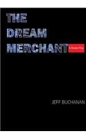 The Dream Merchant: A Screen Play
