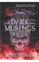 Dark Musings
