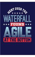 Went Over the Waterfall Found Agile at the Bottom