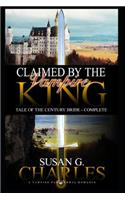 Claimed by the Vampire King - Complete: A Vampire Paranormal Romance - Tale of the Century Bride